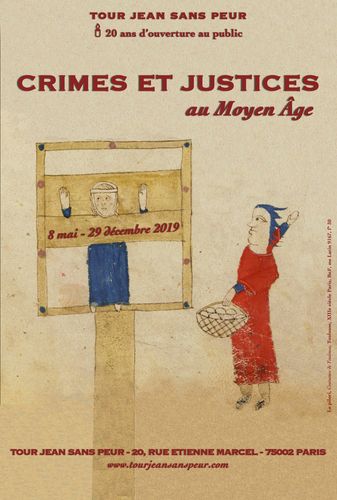 Découvrez "Crimes et Justices au Moyen-Âge", la dernière exposition de la Tour Jean sans Peur (Paris 2è), jusqu'au 29 décembre 2019