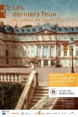 Ne manquez pas l'exposition "Les Derniers feux du Palais de Saint-Cloud" du 10 octobre 2019 au 23 février 2020, au Musée des Avelines de Saint-Cloud (92)